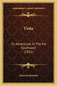Paperback Viola: Or Adventures In The Far Southwest (1852) Book
