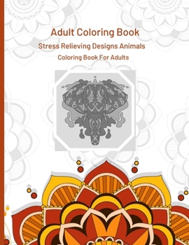 Animals Mandala: Coloring Book For Adults