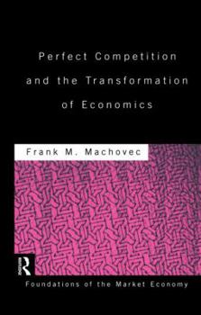 Paperback Perfect Competition and the Transformation of Economics Book