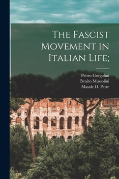Paperback The Fascist Movement in Italian Life; Book