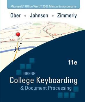 Spiral-bound Microsoft Office Word 2007 Manual to Accompany Gregg College Keyboarding & Document Processing, 11th Edition Book