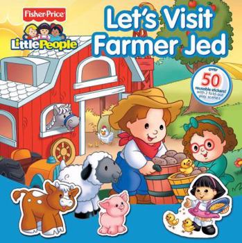 Paperback Let's Visit Farmer Jed [With Sticker(s)] Book
