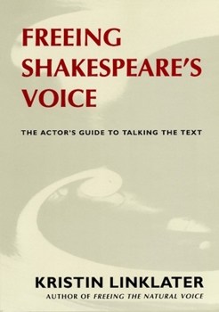 Paperback Freeing Shakespeare's Voice: The Actor's Guide to Talking the Text Book