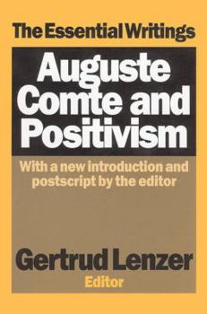 Hardcover Auguste Comte and Positivism: The Essential Writings Book