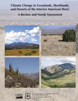 Paperback Climate Change in Grasslands, Shrublands, and Deserts of the Interior American West: A Review and Needs Assessment Book