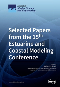 Paperback Selected Papers from the 15th Estuarine and Coastal Modeling Conference Book