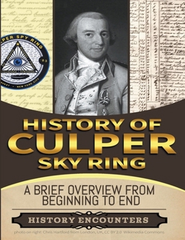 Paperback Culper Spy Ring: A Brief Overview from Beginning to the End Book