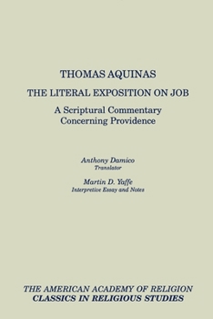 Paperback The Literal Exposition on Job: A Scriptural Commentary Concerning Providence Book