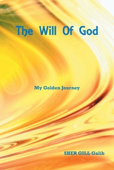 Paperback The Will of God: My Golden Journey Book