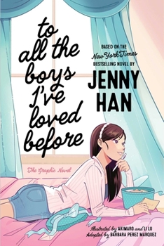 Hardcover To All the Boys I've Loved Before the Graphic Novel Book