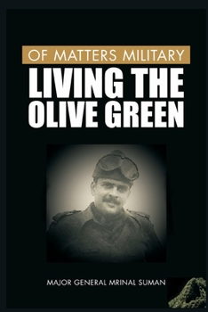 Of Matters Military: Living the Olive Green (Of Matters Military