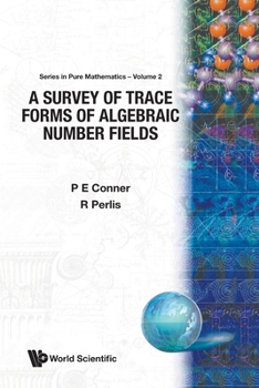 A Survey Of Trace Forms Of Algebraic Number Fields