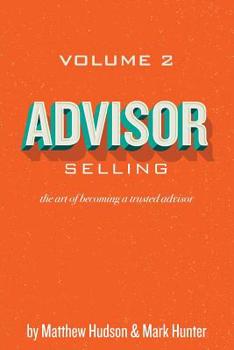 Paperback Advisor Selling: the art of becoming a trusted advisor Book
