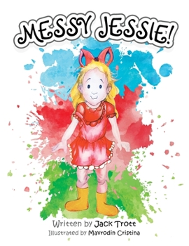 Paperback Messy Jessie! Book