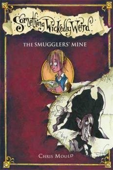 Hardcover The Smugglers' Secret (Something Wickedly Weird (Hardcover)) Book