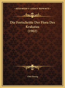 Hardcover Die Fortschritte Der Flora Des Krakatau (1902) [German] Book