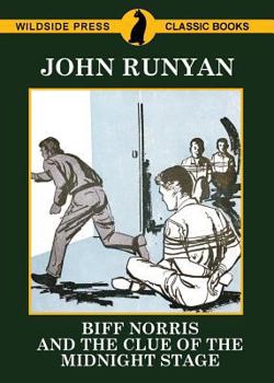 Paperback Biff Norris and the Clue of the Midnight Stage Book