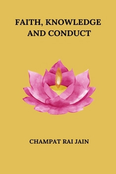 Faith, Knowledge and Conduct