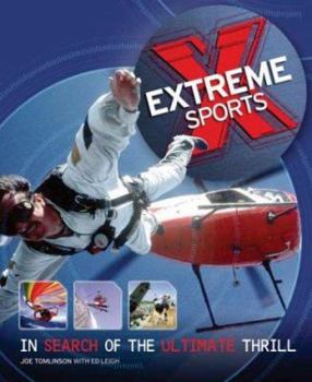 Paperback Extreme Sports: In Search of the Ultimate Thrill Book