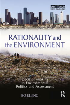 Paperback Rationality and the Environment: Decision-making in Environmental Politics and Assessment Book