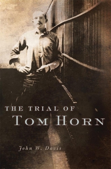 Hardcover The Trial of Tom Horn Book