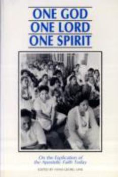 Paperback One God One Lord One Spirit on the Explication of the Apostolic Faith Today: F & O Paper No.139 Book