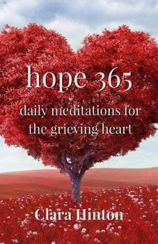 Paperback Hope 365: Daily Meditations for the Grieving Heart Book