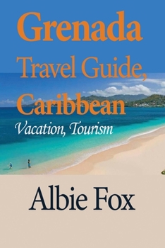 Paperback Grenada Travel Guide, Caribbean: Vacation, Tourism Book