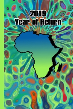 Paperback 2019 Year of Return: Back to Africa Journal Book