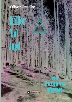 Killer Tal Jagd: Ein Killer Tal Krimi