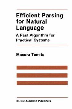 Paperback Efficient Parsing for Natural Language: A Fast Algorithm for Practical Systems Book