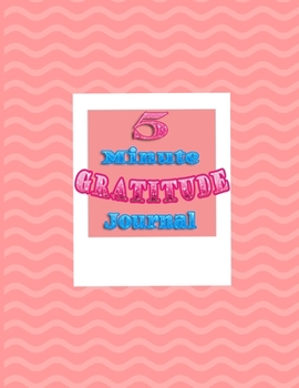 5 minute gratitude journal: A Journal to Teach girls,boys,kids to Practice Gratitude and Mindfulness|5 minute gratitude journal for kids|90 pages for 90 days  to practice gratitude,large size (8.5x11)