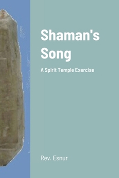 Paperback Shaman's Song: A Spirit Temple Exercise Book
