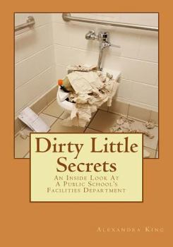 Paperback Dirty Little Secrets: An Inside Look at a Public School Book