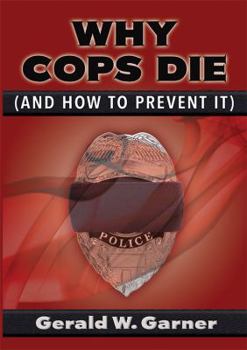Why Cops Die (and How to Prevent It)