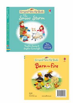 Hardcover The Snow Storm/Barn on Fire (Farmyard Tales Flip Books) Book