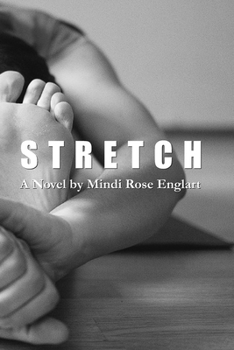 Paperback Stretch: A Novel by Mindi Rose Englart Book