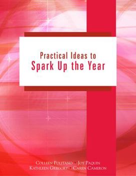 Paperback Practical Ideas to Spark Up the Year: Grades K-3 Book