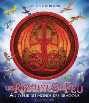 Hardcover Les Royaumes de Feu - Au coeur du monde des dragons [French] Book