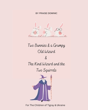 Paperback Two Bunnies & a Grumpy Old Wizard Book