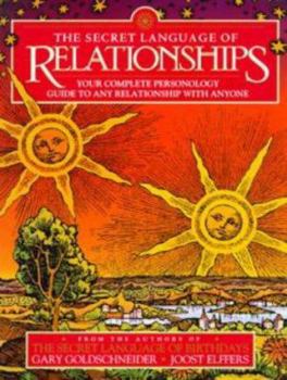 Hardcover The Secret Language of Relationships: Your Complete Personology Guide to Any Relationship with Anyone Book
