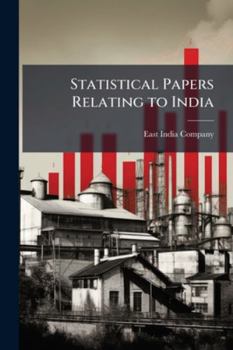Paperback Statistical Papers Relating to India Book