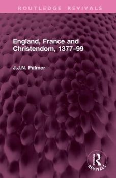 Hardcover England, France and Christendom, 1377-99 Book