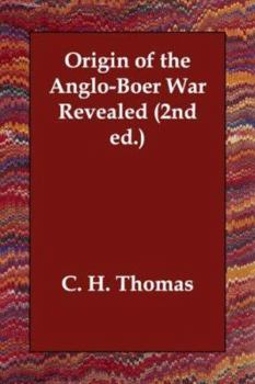 Paperback Origin of the Anglo-Boer War Revealed (2nd ed.) Book