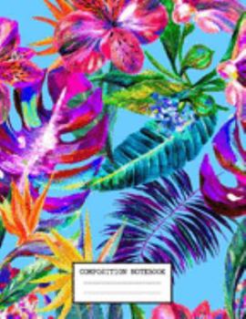 Paperback Composition Notebook: Cute Floral Flower College Ruled Journal with lined Paper for Taking Notes, Writing Workbook for Students, Teachers Book