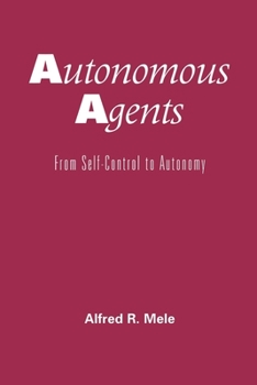 Paperback Autonomous Agents: From Self-Control to Autonomy Book