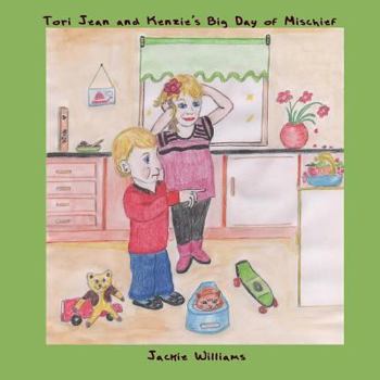 Paperback Tori-Jean and Kenzie's Big Day of Mischief Book