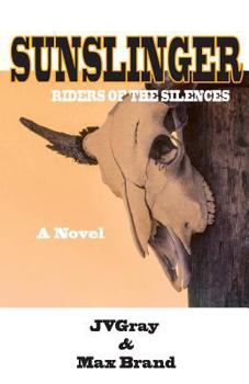 Paperback Sunslinger: Riders of the Silences Book