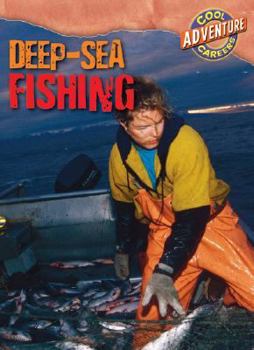 Deep-Sea Fishing - Book  of the Cool Careers: Adventure