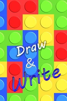Paperback Draw and Write LEGO STYLE Journal for Boys: Super Awesome Writing Drawing Journal Notebook for Girls and Boys with Lined Pages and Blank Pages (Paperb Book
